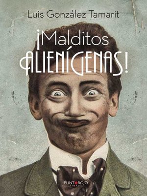 cover image of Malditos Alienígenas